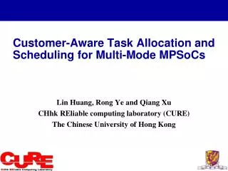 Customer-Aware Task Allocation and Scheduling for Multi-Mode MPSoCs