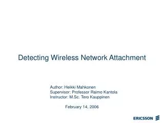 Detecting Wireless Network Attachment