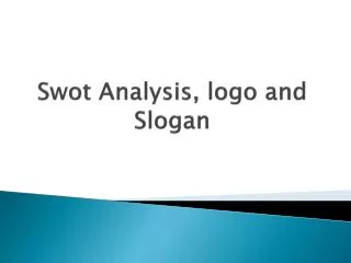 Swot Analysis, logo and Slogan