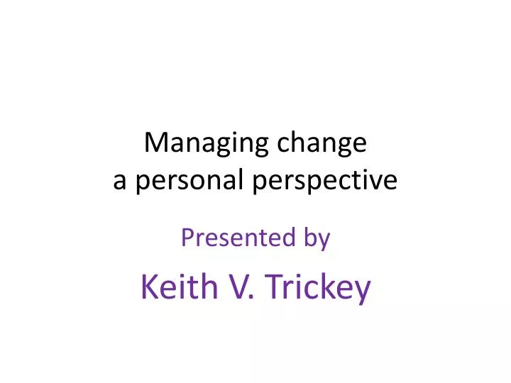 managing change a personal perspective