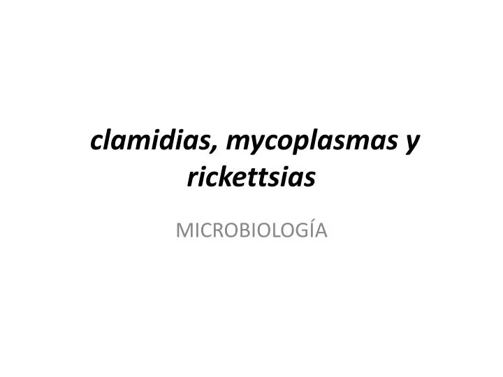 clamidias mycoplasmas y rickettsias