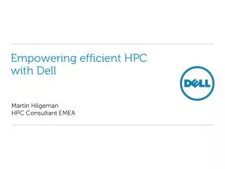 Empowering efficient HPC with Dell