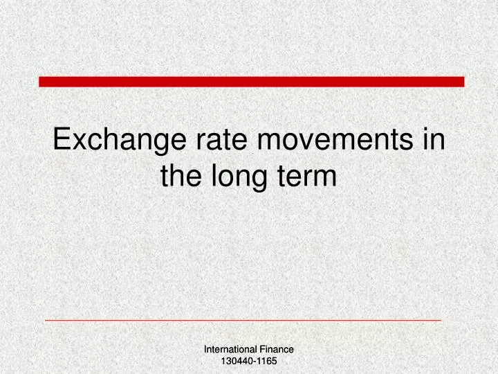 exchange rate movements in the long term