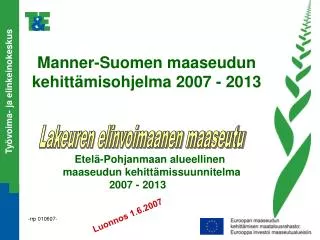 Manner-Suomen maaseudun kehittämisohjelma 2007 - 2013