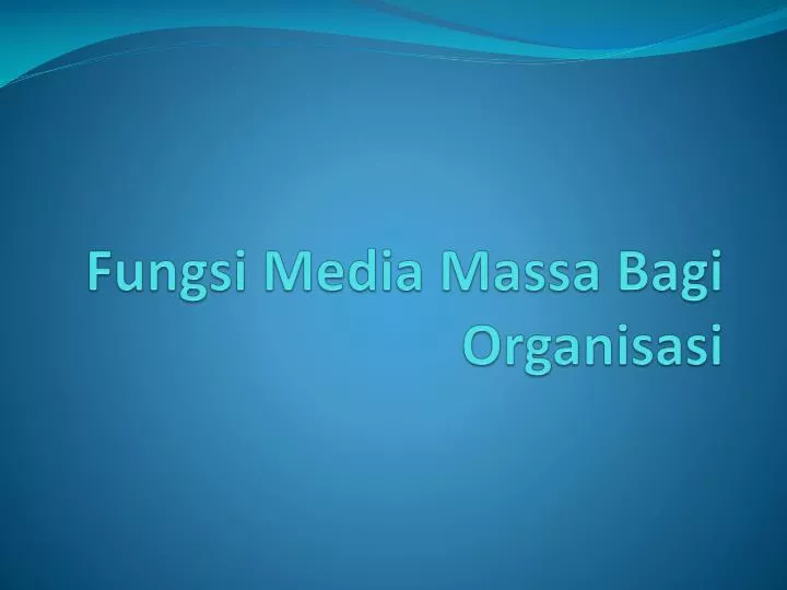 fungsi media massa bagi organisasi