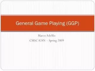 General Game Playing (GGP)
