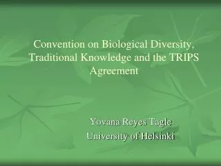 Convention on Biological Diversity, Traditional Knowledge and the TRIPS Agreement