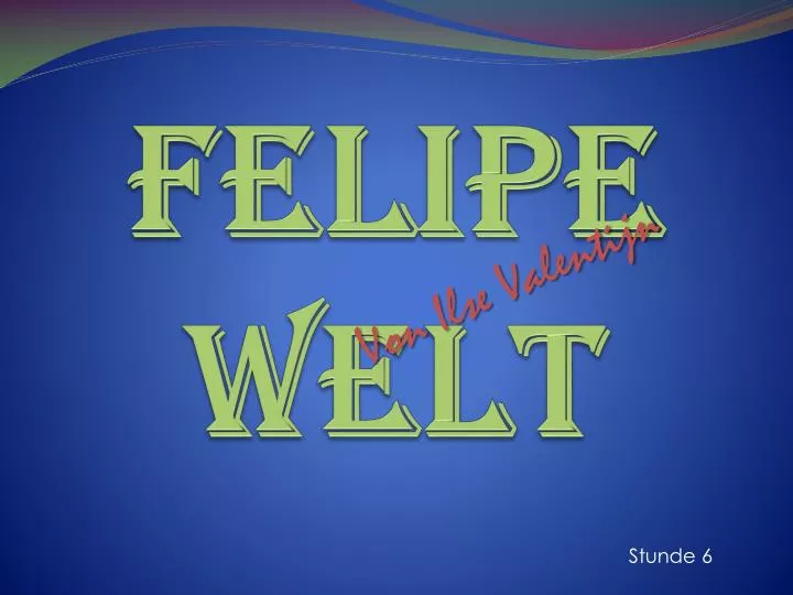 felipe welt