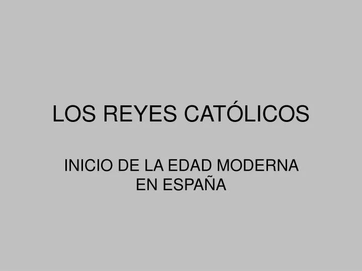 los reyes cat licos