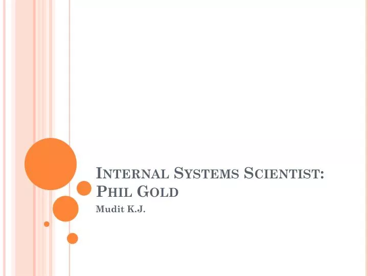 internal systems scientist phil gold
