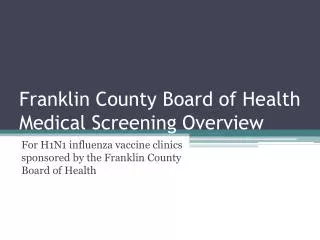 Franklin County Board of Health Medical Screening Overview