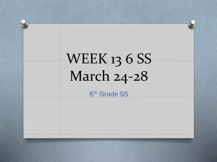 week 13 6 ss march 24 28