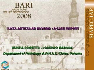 IUXTA-ARTICULAR MYXOMA : A CASE REPORT