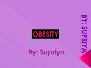 OBESITY