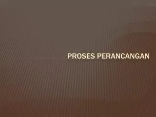 proses perancangan