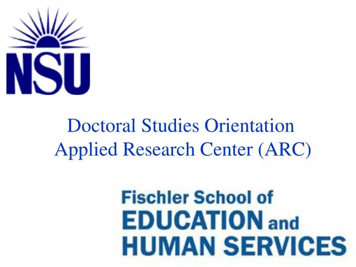 doctoral studies orientation applied research center arc