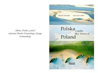 Album „Polska z nieba” autorstwa Marka Ostrowskiego i Jerzego Gumowskiego