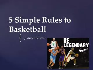 5 Simple Rules to Basketball