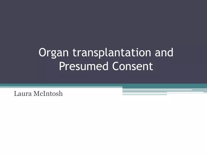 organ transplantation and presumed consent