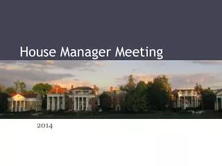 House Manager Meeting