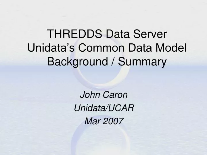 thredds data server unidata s common data model background summary