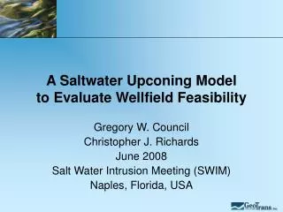 A Saltwater Upconing Model to Evaluate Wellfield Feasibility