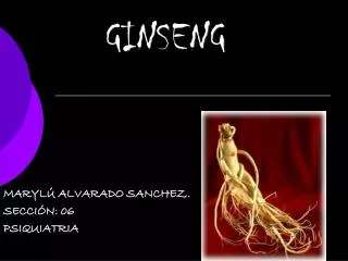 ginseng