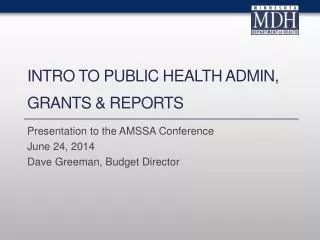 Intro to Public Health Admin, Grants &amp; Reports