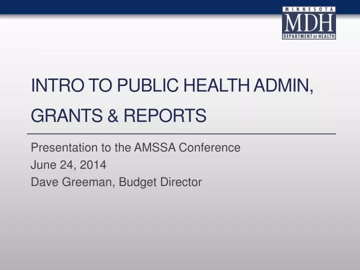 intro to public health admin grants reports