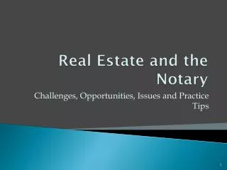Real Estate and the Notary