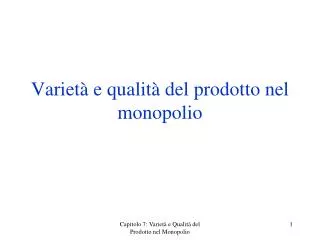 variet e qualit del prodotto nel monopolio