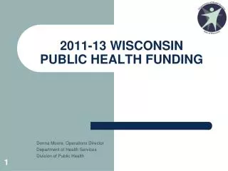 2011-13 WISCONSIN PUBLIC HEALTH FUNDING