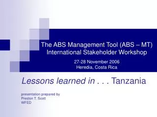 Lessons learned in . . . Tanzania presentation prepared by Preston T. Scott WFED