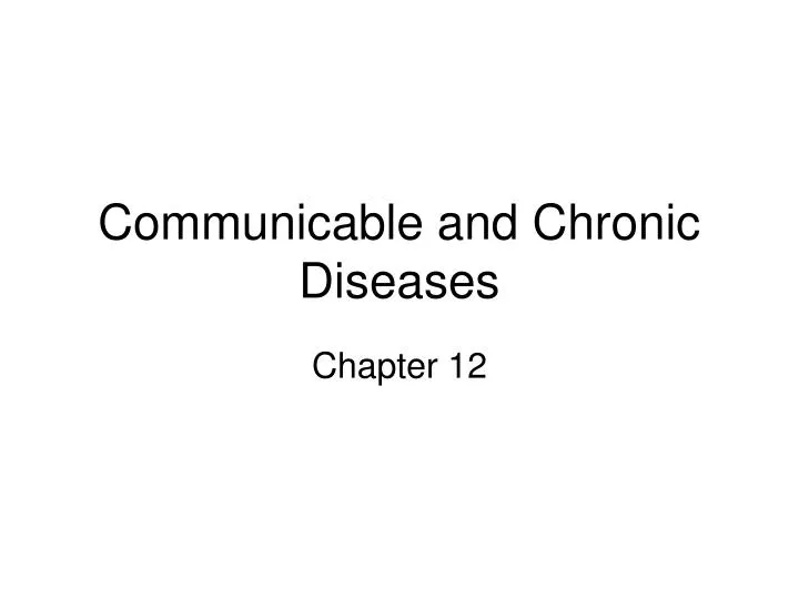 communicable and chronic diseases