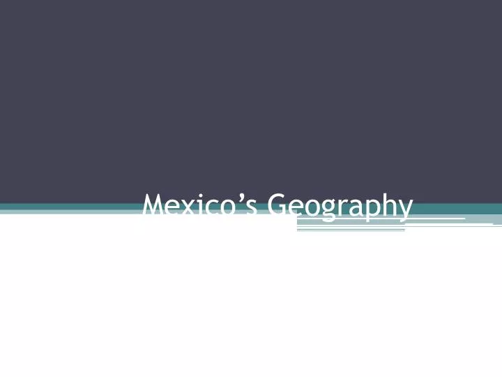 mexico s geography