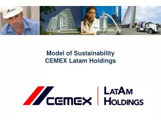 Model of Sustainability CEMEX Latam Holdings
