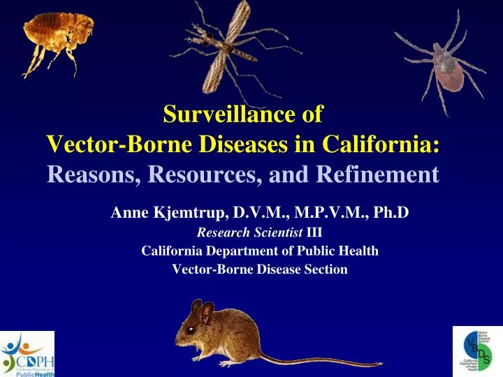 surveillance of vector borne diseases in california reasons resources and refinement