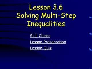 Lesson 3.6 Solving Multi-Step Inequalities