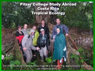 Pitzer College Study Abroad Costa Rica Tropical Ecology