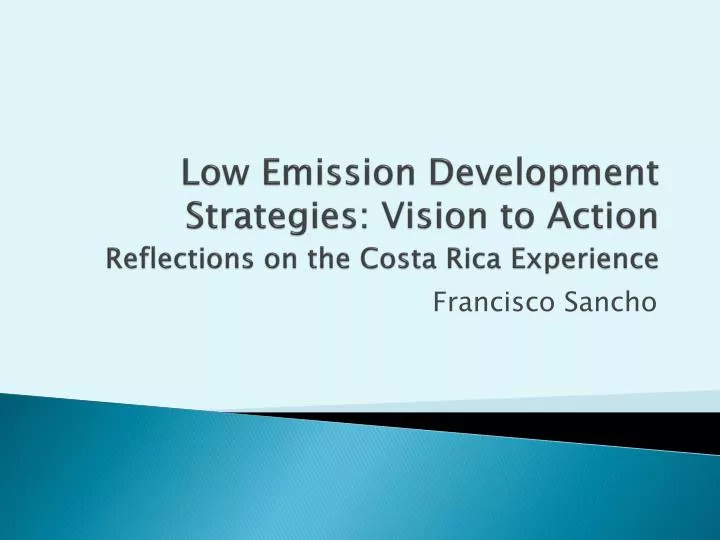 low emission development strategies vision to action reflections on the costa rica experience