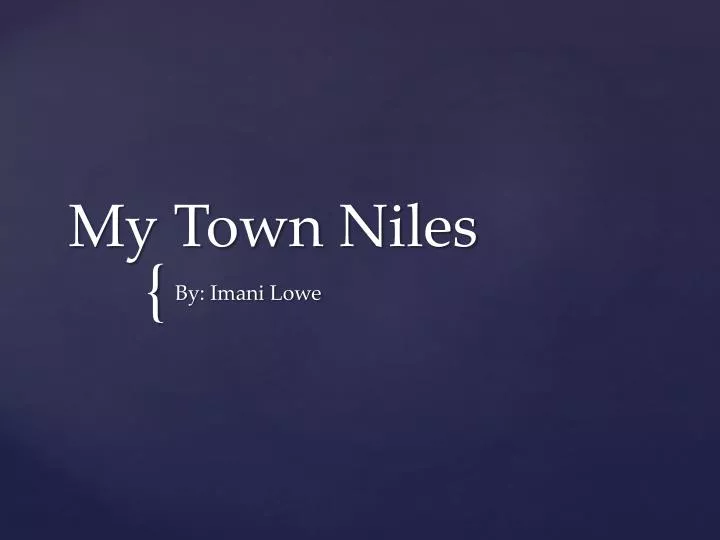 my town niles