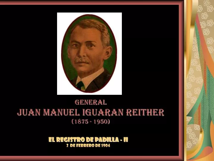 general juan manuel iguaran reither 1875 1950