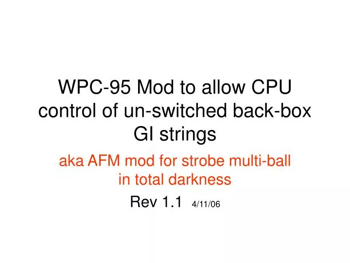wpc 95 mod to allow cpu control of un switched back box gi strings