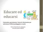 Educare ed educarsi - slide 1