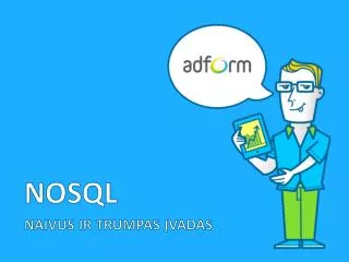 nosql n aivus ir trumpas vadas
