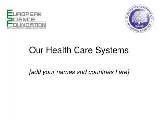 Our Health Care Systems