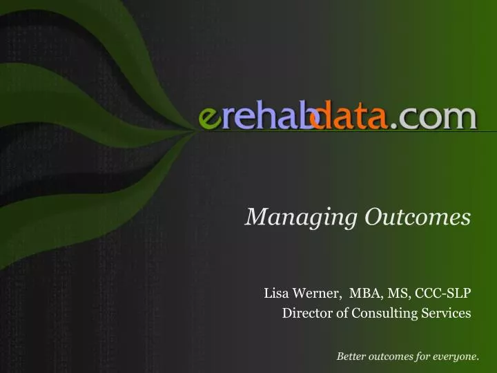 managing outcomes