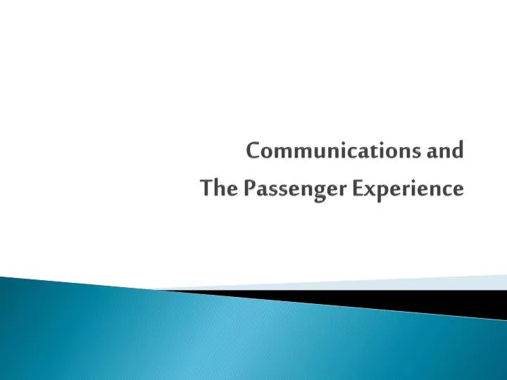 communications and the passenger experience