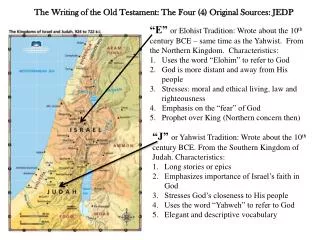 The Writing of the Old Testament: The Four (4) Original Sources: JEDP