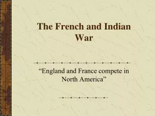 The French and Indian War